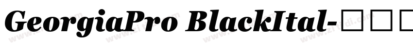 GeorgiaPro BlackItal字体转换